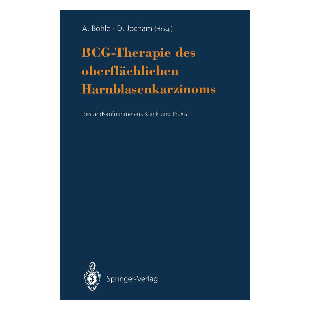 Springer BCG-Therapie des oberflächlichen Harnblasenkarzinoms (Deutsch, Softcover, Andreas Böhle, Dieter Jocham) (55509178)