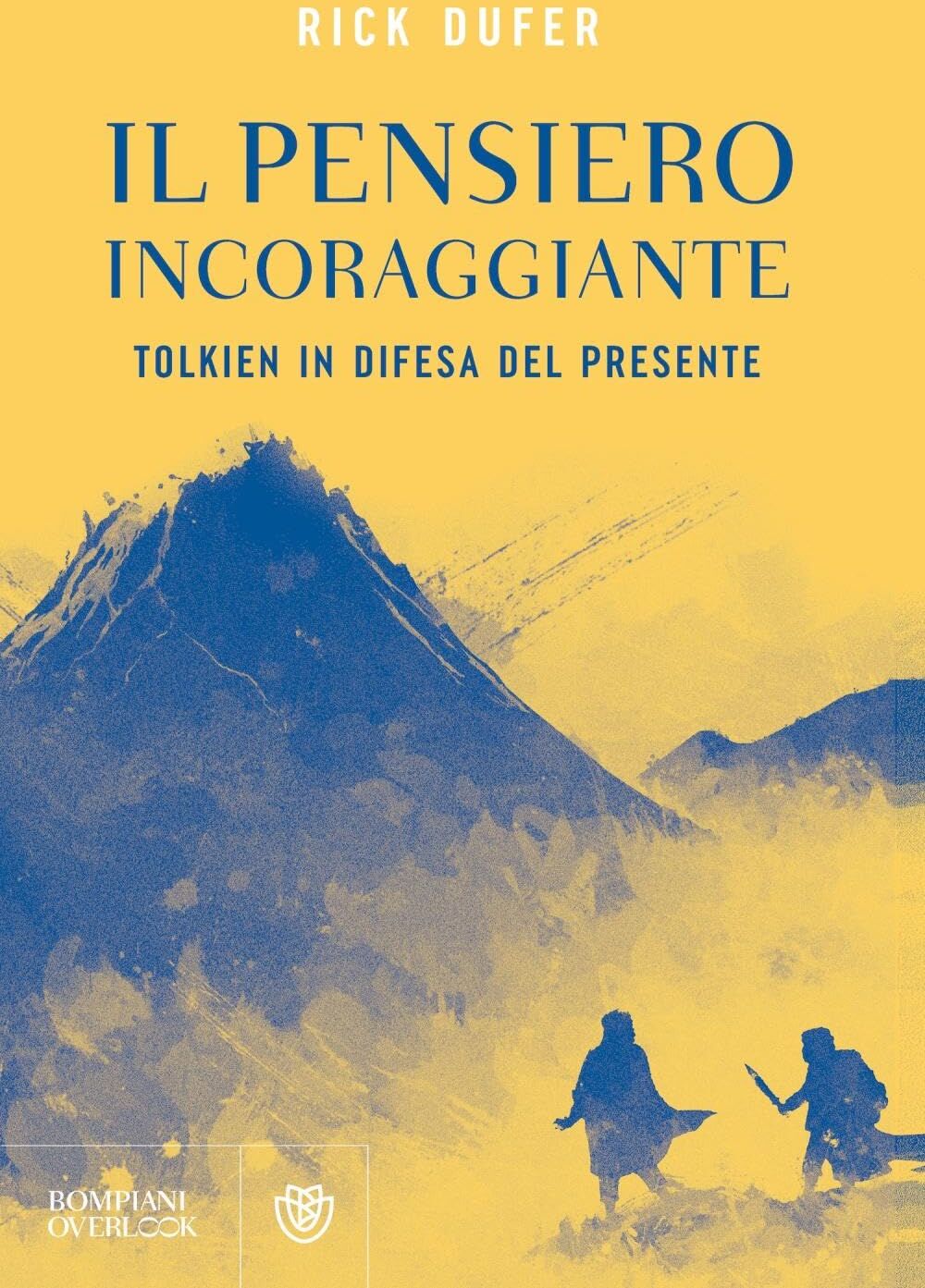 Rick DuFer - Il pensiero incoraggiante. Tolkien in difesa del presente (Overlook) - Preis vom 19.10.2026 19:33:35 h