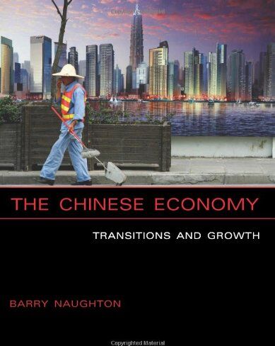 Barry Naughton - The Chinese Economy: Transitions and Growth - Preis vom 09.10.2026 07:28:09 h