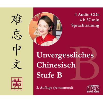 Unvergessliches Chinesisch, Stufe B - Hefei Huang,Dieter Ziethen, CD, 9783940497550