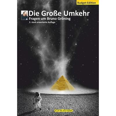 Die Große Umkehr - Budget-Ausgabe, Taschenbuch von Kurt Trampler, BoD – Books on Demand, 978-3-7528-3549-6