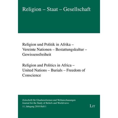 Religion und Politik in Afrika - Vereinte Nationen - Bestattungskultur - Gewissensfreiheit. Religion and Politics in Africa - United Nations -