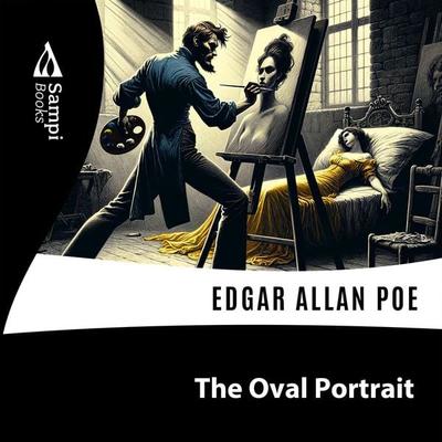 The Oval Portrait - Edgar Allan Poe, Audio, 9786561330589