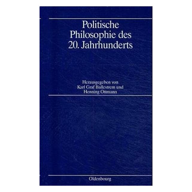 De Gruyter Politische Philosophie.20.Jahrhunderts (Deutsch, Hardcover, Henning Ottmann, Karl Graf Ballestrem) (67828162)