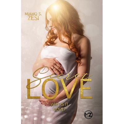 Why is it love?, Taschenbuch von Miamo S. Zesi, Tolino media, 978-3-7579-0518-7