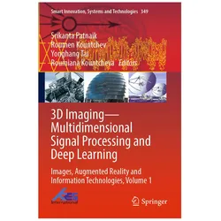 3D Imaging—Multidimensional Signal Processing and Deep Learning, Fachbücher von Yonghang Tai, Roumen Kountchev