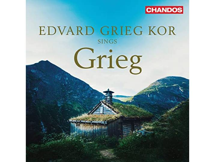Edvard Grieg Kor Sings Grieg