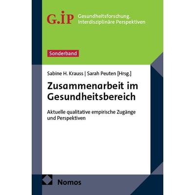 Zusammenarbeit im Gesundheitsbereich, Taschenbuch von , Nomos, 978-3-7560-0939-8