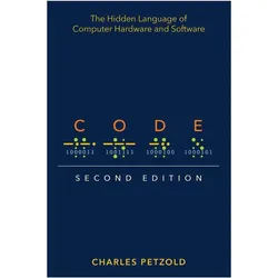 Code: The Hidden Language of Computer Hardware and Software, Fachbücher von Charles Petzold