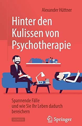 Alexander Hüttner - Hinter den Kulissen von Psychotherapie: Spannende Fälle und wie Sie Ihr Leben dadurch bereichern - Preis vom 10.10.2026 11:48:34 h