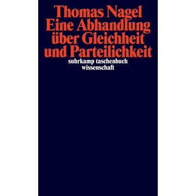 Eine Abhandlung über Gleichheit und Parteilichkeit, Taschenbuch von Thomas Nagel, Suhrkamp, 978-3-518-29766-7