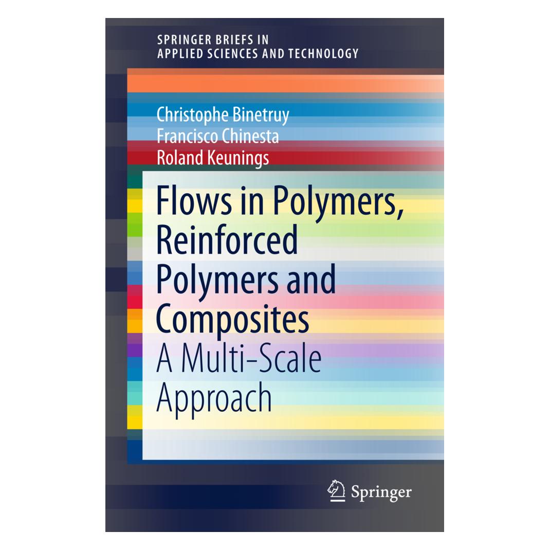 Springer Flows in Polymers, Reinforced Polymers and Composites (Englisch, Softcover, Christophe Binetruy, Francisco Chinesta, Roland Keunings) (55582837)