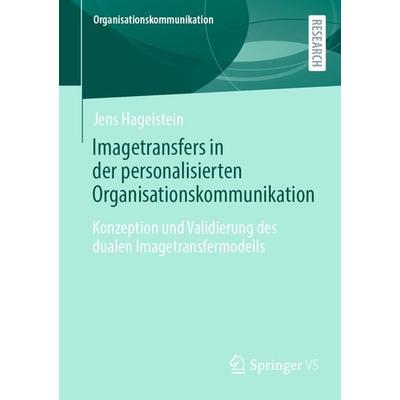 Imagetransfers in der personalisierten Organisationskommunikation, Taschenbuch von Jens Hagelstein, Springer Fachmedien Wiesbaden GmbH,