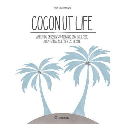 Coconut Life, Taschenbuch von Nina Stromann, Tredition