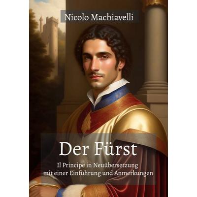 Der Fürst, Taschenbuch von Nicolo Machiavelli, BoD – Books on Demand, 978-3-7568-8127-7