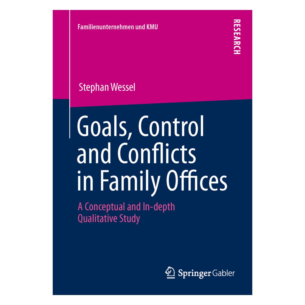 Springer Goals, Control and Conflicts in Family Offices (Englisch, Softcover, Stephan Wessel) (55520599)