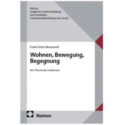 Wohnen, Bewegung, Begegnung, Schulbücher von Frank Schulz-Nieswandt