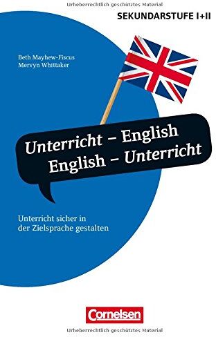 Beth Mayhew-Fiscus - Unterrichtssprache: Unterricht - English, English - Unterricht: Unterricht sicher in der Zielsprache gestalten - Preis vom 06.10.2026 07:26:00 h