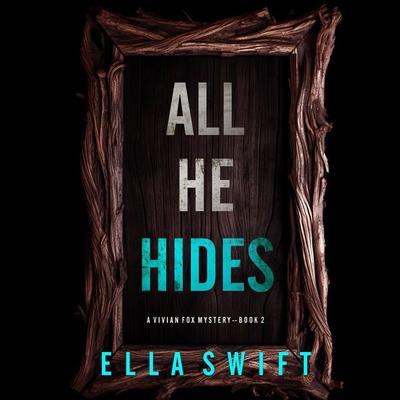 All He Hides (A Vivian Fox Suspense Thriller--Book 2) - Ella Swift, Audio, 9798894822044