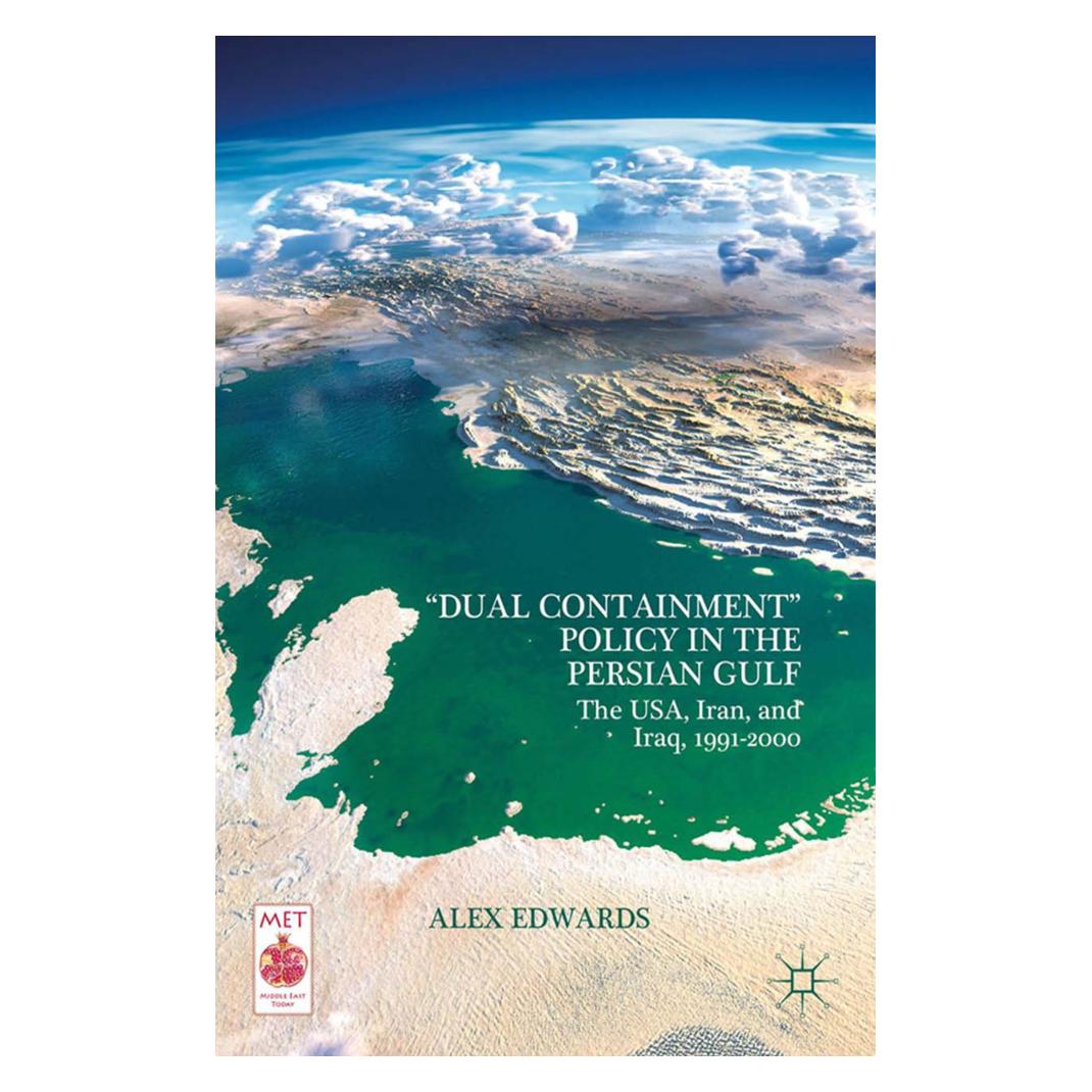 Springer 'Dual Containment' Policy in the Persian Gulf (Englisch, Softcover, A. Edwards) (55837309)