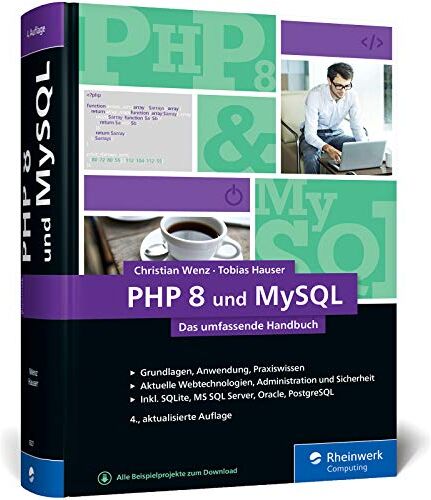 Christian Wenz - PHP 8 und MySQL: Das umfassende Handbuch zu PHP 8. Dynamische Webseiten, von den Grundlagen bis zur fortgeschrittenen PHP-Programmierung - Preis vom 30.09.2026 09:01:18 h
