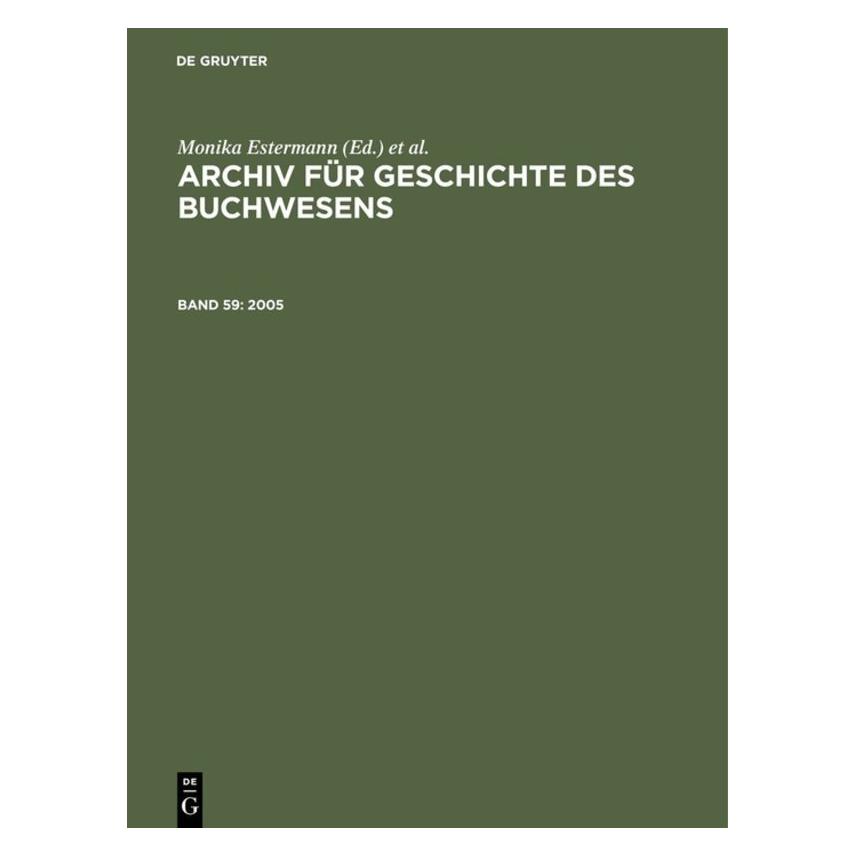 De Gruyter Archiv für Geschichte des Buchwesens.59 (Deutsch, Hardcover, Monika Estermann, Reinhard Wittmann, Ursula Rautenberg) (67833653)
