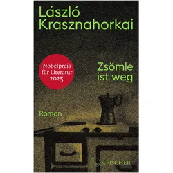 Zsömle ist weg, Belletristik von László Krasznahorkai
