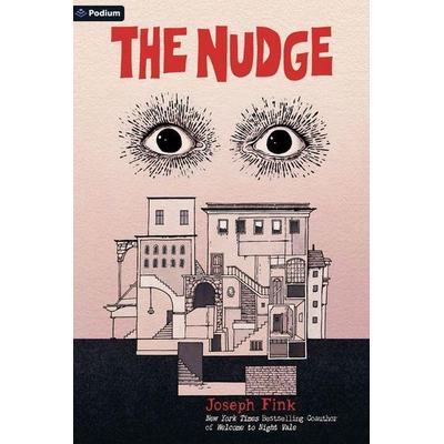 The Nudge, Gebundene Ausgabe von Joseph Fink, Podium Publishing