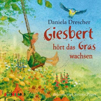 Giesbert hört das Gras wachsen - Daniela Drescher, Audio, 4057664485120