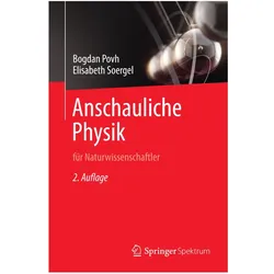 Anschauliche Physik, Fachbücher von Bogdan Povh, Elisabeth Soergel