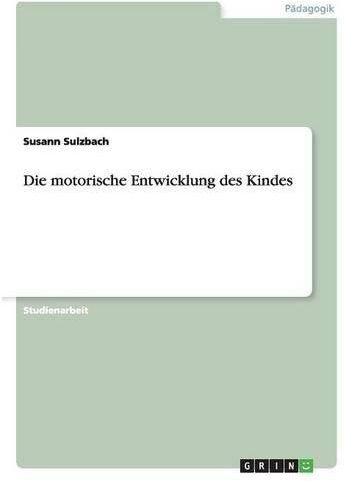 Susann Sulzbach - Die motorische Entwicklung des Kindes - Preis vom 09.10.2026 07:28:09 h