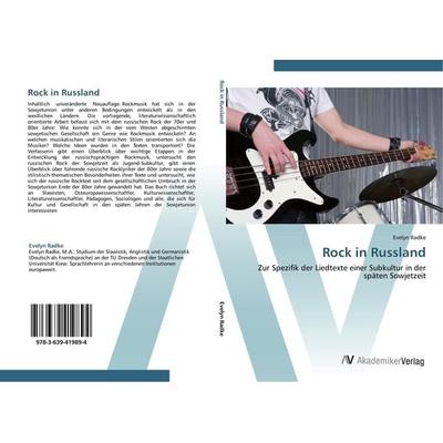 Rock in Russland, Taschenbuch von Evelyn Radke, AV Akademikerverlag, 978-3-639-41989-4