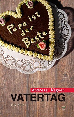Andreas Wagner - Vatertag: Ein Krimi - Preis vom 09.10.2026 07:28:09 h