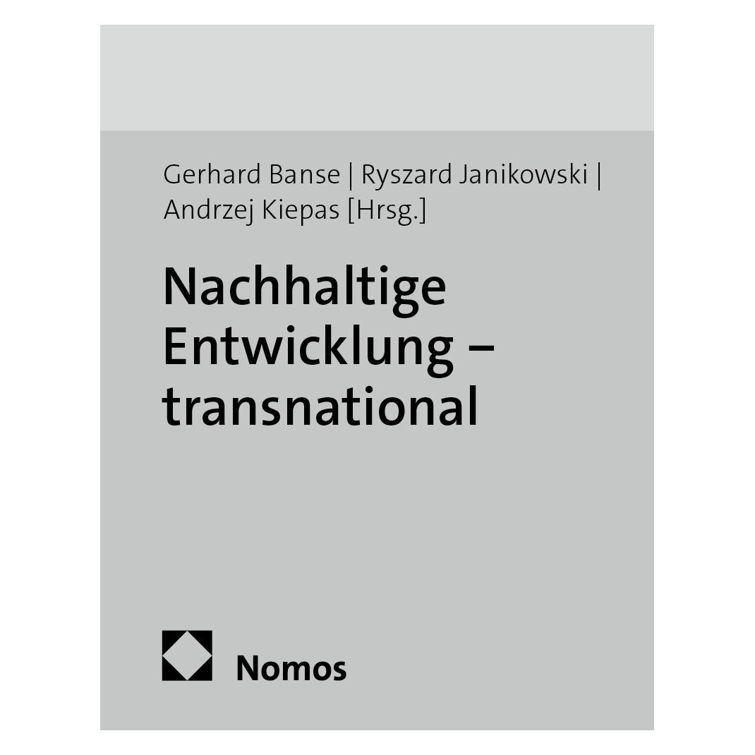Edition Sigma Nachhaltige Entwicklung - transnational (Deutsch, Softcover, Andrzej Kiepas, Gerhard Banse, Ryszard Janikowski) (55390922)