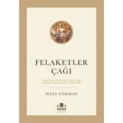 Felaketler Cagi, Taschenbuch von Ilyas Gökhan, Timas Yayinlari