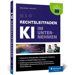 Rechtsleitfaden KI im Unternehmen, Fachbücher von Nick Akinci, Niklas Mühleis