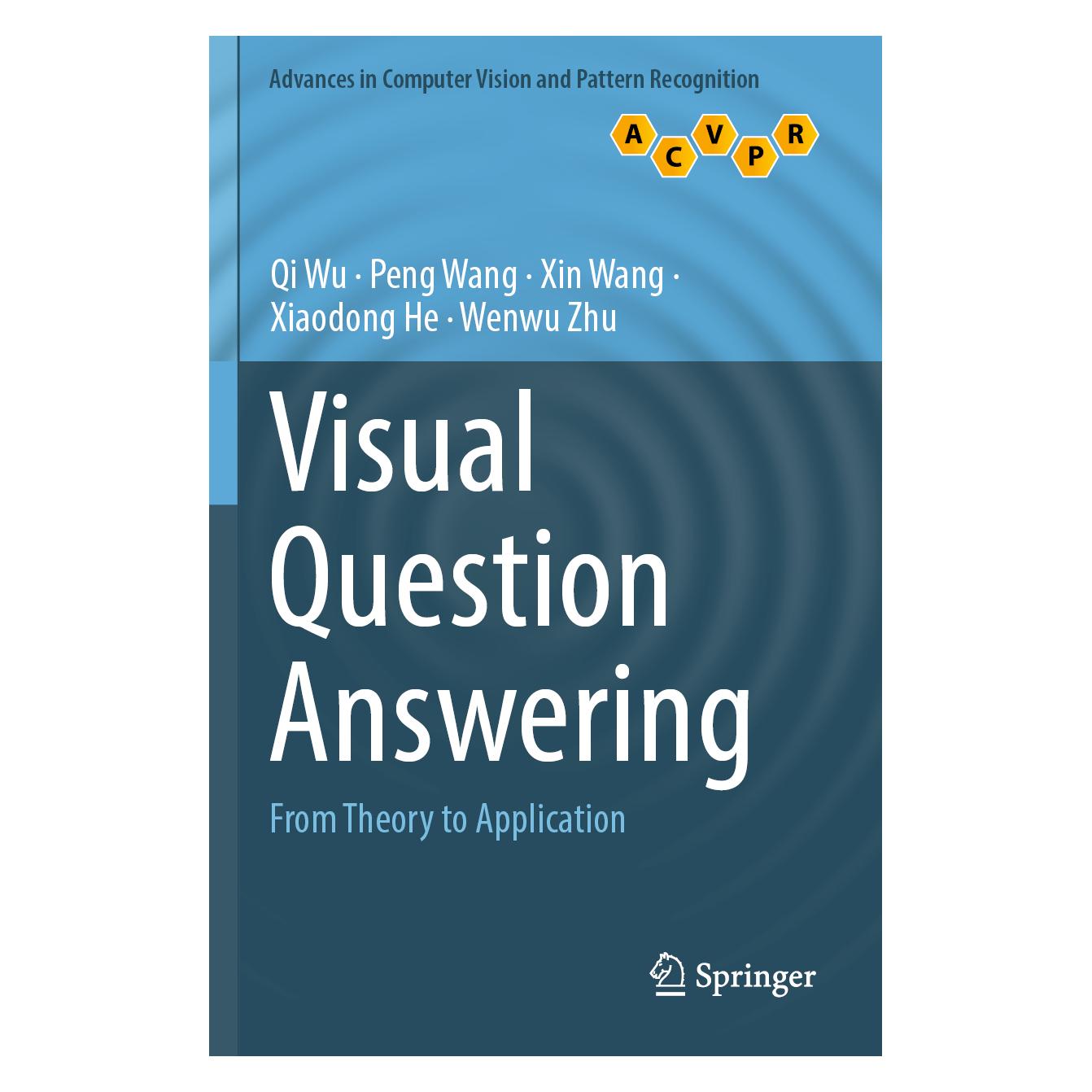 Springer Visual Question Answering (Englisch, Softcover, Peng Wang, Qi Wu, Wenwu Zhu, Xiaodong He, Xin Wang) (56948687)