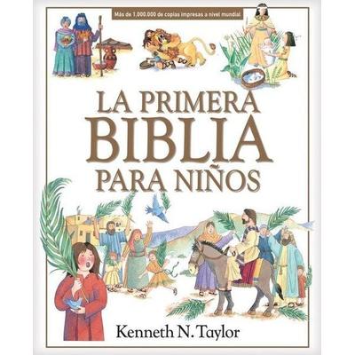 La Primera Biblia Para Niños, Gebundene Ausgabe von Kenneth N. Taylor, Tyndale House Publishers, 978-1-4964-4415-8