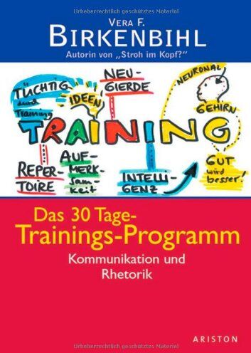 Vera F. Birkenbihl - Das 30 Tage-Trainings-Programm. Kommunikation und Rhetorik - Preis vom 11.10.2026 15:43:13 h