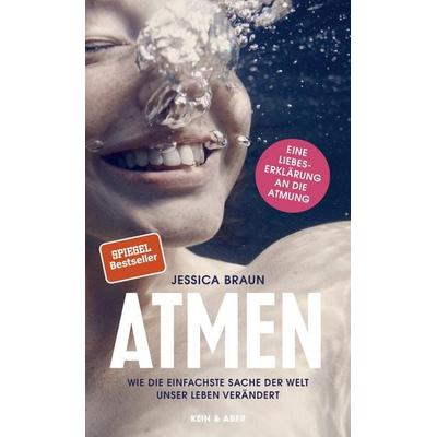 Atmen, Gebundene Ausgabe von Jessica Braun, Kein & Aber, 978-3-0369-5798-2