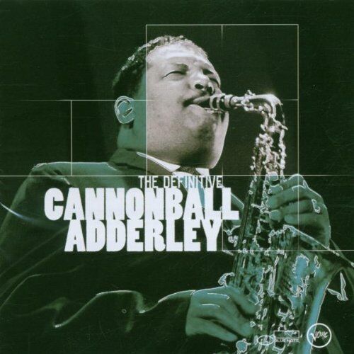 Cannonball Adderley - The Definitive Cannonball Adderley - Preis vom 09.10.2026 07:28:09 h