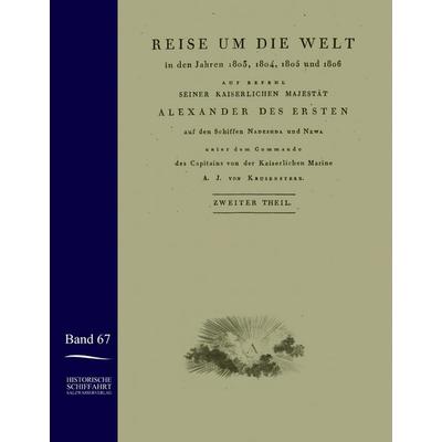 Reise um die Welt in den Jahren 1803-1806 auf den Schiffen Nadeshda und Newa, Gebundene Ausgabe von Ivan Fedorovich Krusenstern, Salzwasser,