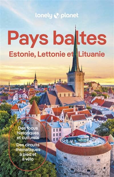 Guide de voyage - Pays Baltes - Édition 2024   Lonely Planet