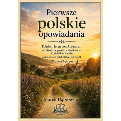 Pierwsze polskie opowiadania, Taschenbuch von Marek Dabrowski, HaithaBuch, 978-3-912745-32-0