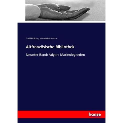 Altfranzösische Bibliothek, Taschenbuch von , Hansebooks, 978-3-7434-2767-9
