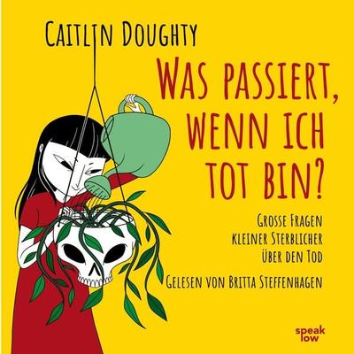 Was passiert, wenn ich tot bin? - Caitlin Doughty, Audio, 9783948674502