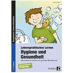 Lebenspraktisches Lernen: Hygiene und Gesundheit, Schulbücher von Gabriele Kremer