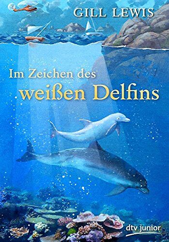 Gill Lewis - Im Zeichen des weißen Delfins - Preis vom 09.10.2026 07:28:09 h