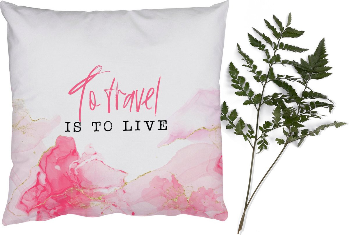 PillowMonkey Sierkussen met Quote To travel is to live - Roze - 60 x 60 cm