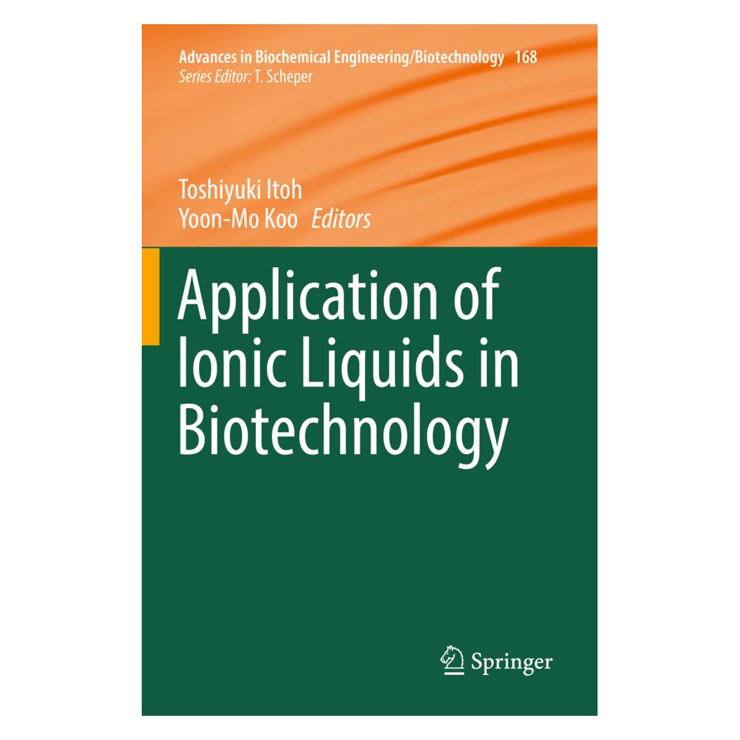 Springer Application of Ionic Liquids in Biotechnology (Englisch, Softcover, Toshiyuki Itoh, Yoon-Mo Koo) (56156929)